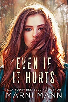 even if it hurts by marni mann