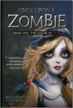once upon a zombie by billy phillips