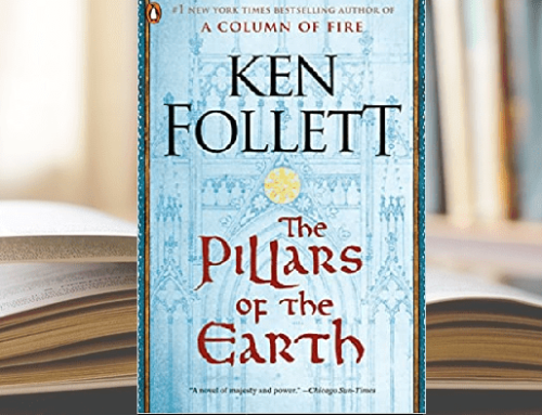 Exploring Ken Follett’s Masterful Handling of Plot, Characterization, and Historical Storytelling in THE PILLARS OF THE EARTH