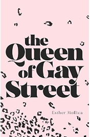 the queen of gay street by esther mollica