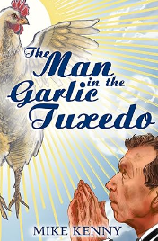 the man in the garlic tuxedo by mike kenny